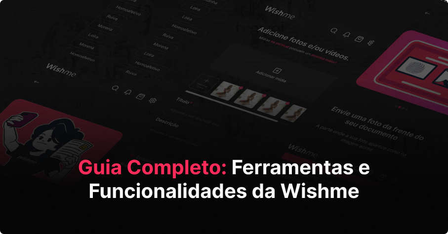 Guia Completo: Ferramentas e Funcionalidades da Wishme